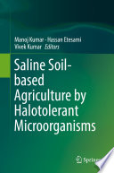 Saline Soil-based Agriculture by Halotolerant Microorganisms /