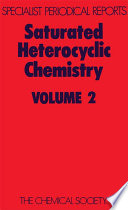 Saturated heterocyclic chemistry : a review of the literature ... /