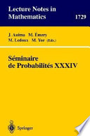 Seminaire de Probabilites XXXIV.