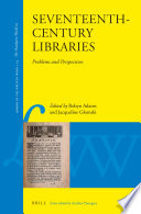Seventeenth-century libraries : problems and perspectives /