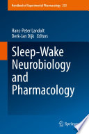 Sleep-Wake Neurobiology and Pharmacology /