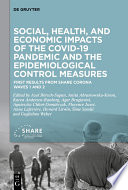 Social, health, and economic impacts of the COVID-19 pandemic and the epidemiological control measures : First results from SHARE Corona Waves 1 and 2 /