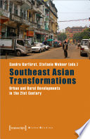 Southeast Asian Transformations : Urban and Rural Developments in the 21st Century /