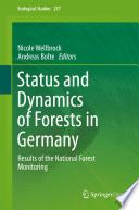 Status and Dynamics of Forests in Germany : Results of the National Forest Monitoring /