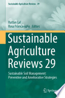 Sustainable Agriculture Reviews 29 : Sustainable Soil Management: Preventive and Ameliorative Strategies /