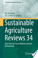 Sustainable Agriculture Reviews 34 : Date Palm for Food, Medicine and the Environment /