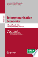 Telecommunication Economics : Selected Results of the COST Action ISO605 Econ@Tel /