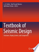 Textbook of Seismic Design : Structures, Piping Systems, and Components /