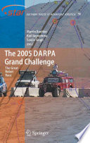 The 2005 DARPA Grand Challenge : The Great Robot Race /