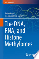 The DNA, RNA, and Histone Methylomes /