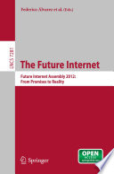 The Future Internet : Future Internet Assembly 2012: From Promises to Reality /