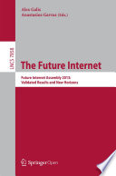 The Future Internet : Future Internet Assembly 2013: Validated Results and New Horizons /