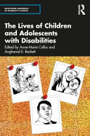 The lives of children and adolescents with disabilities /