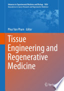 Tissue Engineering and Regenerative Medicine /