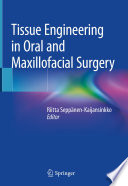 Tissue Engineering in Oral and Maxillofacial Surgery /