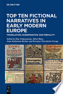 Top Ten Fictional Narratives in Early Modern Europe : Translation, Dissemination and Mediality /