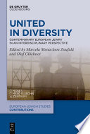 United in Diversity : Contemporary European Jewry in an Interdisciplinary Perspective /