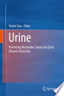 Urine : Promising Biomarker Source for Early Disease Detection /