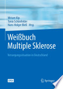 Weibuch Multiple Sklerose : Versorgungssituation in Deutschland /