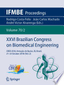 XXVI Brazilian Congress on Biomedical Engineering : CBEB 2018, Armação de Buzios, RJ, Brazil, 21-25 October 2018 (Vol. 2) /