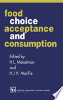 Food choice, acceptance, and consumption /