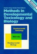 Methods in developmental toxicology and biology /