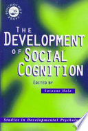 The Development of social cognition /