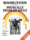 Rehabilitation of the physically disabled adult /