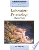 Laboratory psychology : a beginner's guide /