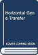 Horizontal gene transfer /