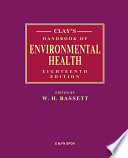 Clay's handbook of environmental health /