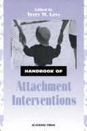 Handbook of attachment interventions /