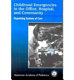 Childhood emergencies in the office, hospital, and community : organizing systems of care /