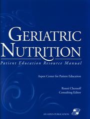 Geriatric nutrition : patient education resource manual /