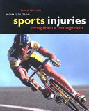 Sports injuries : recognition and management /