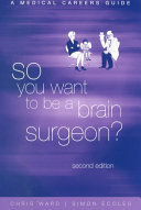 So you want to be a brain surgeon? /