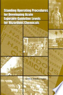 Standing operating procedures for developing acute exposure guideline levels for hazardous chemicals /