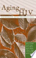 Aging with HIV : psychological, social, and health issues /