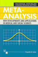 Meta-analysis : new developments and applications in medical and social sciences /