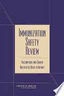 Immunization safety review : vaccinations and sudden unexpected death in infancy /