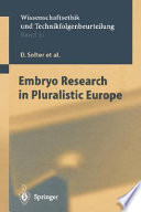 Embryo research in pluralistic Europe /