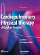 Cardiopulmonary physical therapy : a guide to practice /