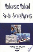 Medicare and Medicaid fee-for-service payments /