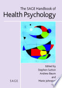 The SAGE handbook of health psychology /