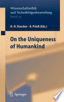 On the uniqueness of humankind /