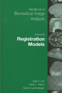 Handbook of biomedical image analysis /