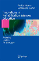 Innovations in rehabilitation sciences education : preparing leaders for the future /