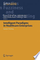 Intelligent paradigms for healthcare enterprises : systems thinking /