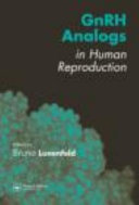 GnRH analogs in human reproduction /