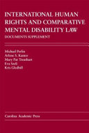 International human rights and comparative mental disability law : documents supplement /